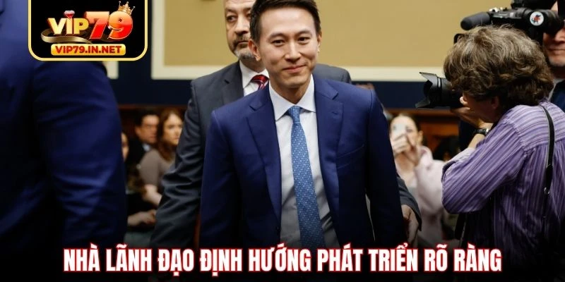 Nhà lãnh đạo định hướng phát triển rõ ràng